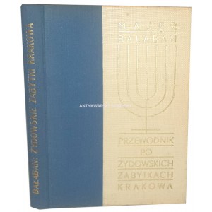 BAŁABAN- PRZEWODNIK PO ŻYDOWSKICH ZABYTKACH KRAKOWA wyd. 1935r. z ilustracjami