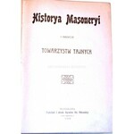 HISTORYA  MASONERYI  i innych towarzystw tajnych 1904r.