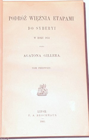 GILLER- PODRÓŻ WIĘŹNIA ETAPAMI DO SYBERYI W ROKU 1854 t.1-2 (komplet w 2wol.)