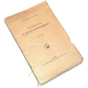 WODZICKI - WSPOMNIENIA Z ŻYCIA ŁOWIECKIEGO wyd. 1928