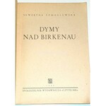 SZMAGLEWSKA - DYMY NAD BIRKENAU wyd. 1945 wyd.1