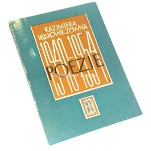 IŁŁAKOWICZÓWNA- POEZJE 1940-1954 wyd. 1