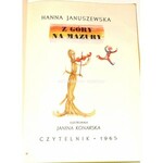 JANUSZEWSKA- Z GÓRY NA MAZURY wyd. 1965