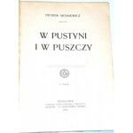 SIENKIEWICZ- W PUSTYNI I W PUSZCZY 1912r. wyd. 1