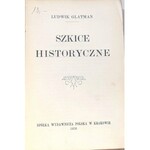 GLATMAN- SZKICE HISTORYCZNE wyd. 1906