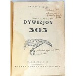 FIEDLER- DYWIZJON 303. wyd. 1943, konspiracja!