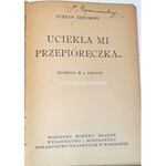 ŻEROMSKI - UCIEKŁA MI PRZEPIÓRECZKA wyd.1