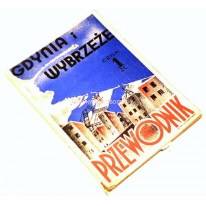 GDYNIA I WYBRZEŻE Przewodnik ilustrowany z 2 mapkami 1933r.