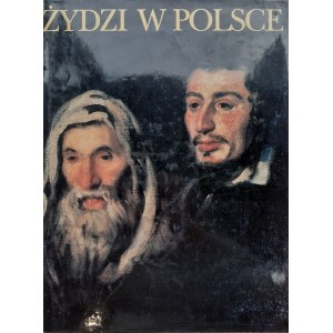 ROSTWOROWSKI Marek ŻYDZI W POLSCE. Obraz i słowo.Część I