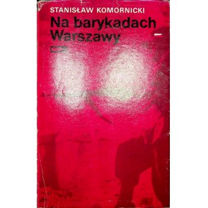 [VARSAVIANA] KOMORNICKI Stanisław NA BARYKADACH WARSZAWY