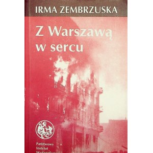 [VARSAVIANA} ZEMBRZUSKA Z WARSZAWĄ W SERCU. Fragmenty pamiętnika 1944-1947; Wiersze 1941-1948