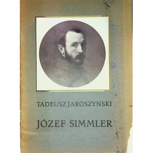 JAROSZYŃSKI Tadeusz JÓZEF SIMMLER z 22 ILLUSTRACJAMI, 1915