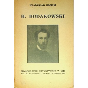 KOZICKI Władysław H.RODAKOWSKI [MONOGRAFIE ARTYSTYCZNE Tom III]
