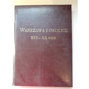 [VARSAVIANA] WARSZAWA I OKOLICE XVI - XX wiek ALBUM REPRODUKCJI DZIEŁ MALARSKICH I GRAFIK