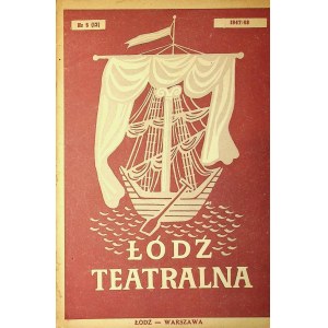 ŁÓDŹ TEATRALNA Nr.5(13) 1947/48 - BOLESŁAW PRUS