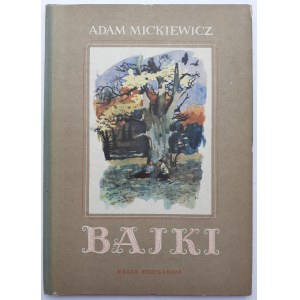 MICKIEWICZ Adam BAJKI Ilustracje Maciąg, Wyd.1954
