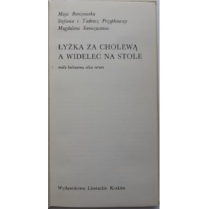 [BEREZOWSKA] PRZYPKOWSCY, SAMOZWANIEC ŁYŻKA ZA CHOLEWĄ A WIDELEC NA STOLE Wydanie 1