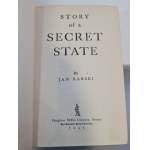KARSKI Jan STORY OF A SECRET STATE WYDANIE PIERWSZE !!!