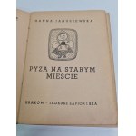 JANUSZEWSKA Hanna PYZA NA STARYM MIEŚCIE WYDANIE PIERWSZE