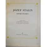 JÓZEF STALIN KRÓTKI ŻYCIORYS, Wyd.1949