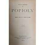 Żeromski Stefan – Popioły. T. I-III. Warszawa 1904. Gebethner i Wolff. [I wydanie]