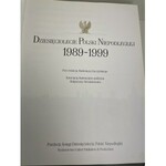 DZIESIĘCIOLECIE POLSKI NIEPODLEGŁEJ 1989-1999