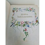 BIBLIA JUBILEUSZOWA zilustrowana miniaturami z Biblii gnieźnieńskiej z roku 1414.