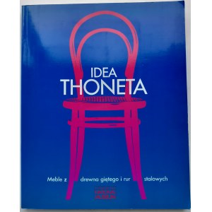 KATALOG WYSTAWY: IDEA THONETA - MEBLE Z DREWNA GIĘTEGO I RUR STALOWYCH