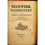 CZŁOWIEK TAJEMNICZY CZYLI CÓRKA KOŚCIELNEGO Powieść z dzieł Pani Montolieu, wyd.1830