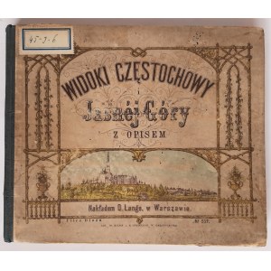 Widoki Częstochowy i Jasnéj Góry z opisem, Warszawa 1876 r.