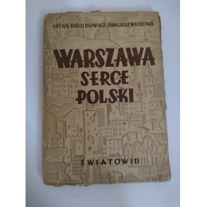Drozdowicz Jurgielewiczowa, Warszawa Serce Polski, 1947 r.