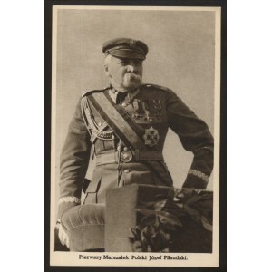 Pierwszy Marszałek Polski Józef Piłsudski