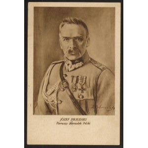 Józef Piłsudski Pierwszy Marszałek Polski