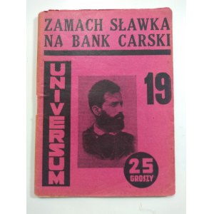 Zamachy Sławka i Śledzińskiego na banki carskie, 1932 r.