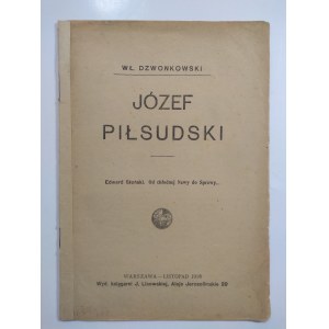 Dzwonkowski, Józef Piłsudski, Warszawa 1918 r.