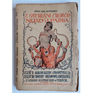 Wyrobek, Z otchłani chorób, nędzy i upadku, Kraków 1925 r.