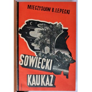 Lepecki, Sowiecki Kaukaz: podróż do Gruzji, Armenji i Azerbejdżanu.