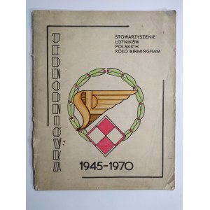 Stowarzyszenie Lotników Polskich. Koło Birmingham. Jednodniówka 1945-1970