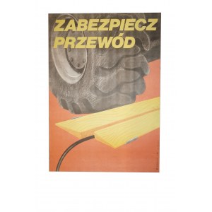 HANSEN W. - Zabezpiecz przewód, plakat BHP