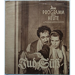 [PROGRAM]. Das Programm von Heute mit Künstlerpostkarte. Nr 625. 8 Jahrgang. Jud Süse. Berlin 1939...