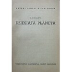 BIELAJEW S. Dziesiąta planeta. W-wa 1951. Wyd. Ministerstwa Obrony Narodowej. Druk. Wydawnictwa we Wroclawiu...