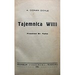 CONAN DOYLE A. Tajemnica willi. Przekład Br. Falka. W-wa 1935. Wyd. Stanisława Cukrowskiego. Druk...