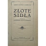CURWOOD JAMES OLIVIER. Złote sidła. Przekład Kazimierza Rychłowskiego. Kraków 1927...