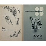 KROKI W NIEZNANE. Almanach Fantastyczno - Naukowy. Tom IV. W-wa 1973. Dane wydawnicze jak wyżej. s. 437, [3]...