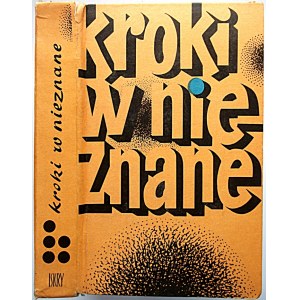 KROKI W NIEZNANE. Almanach Fantastyczno - Naukowy. Tom V. W-wa 1974. Dane wydawnicze jak wyżej. s. 425, [3]...