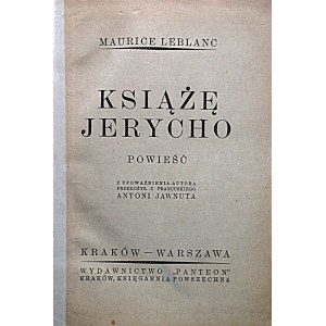 LEBLANC MAURICE. Książę Jerycho. Powieść. Przekład z francuskiego Antoni Jawnuta. Kraków - Warszawa [ok...