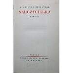 OSSENDOWSKI F. ANTONI. Nauczycielka. Powieść. Poznań [1935] Wydawnictwo Polskie < R. WEGNER >. Druk...
