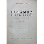 WALLACE EDGAR. Bosambo znad rzeki. (Bosambo of the river). Powieść. Lwów [1929]. Wydawnictwo „GLOBUS”...