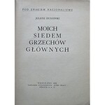 DUDZIŃSKI JULIUSZ. Moich siedem grzechów głównych. W-wa 1939. Nakładem Wydawnictwa „Jutro Pracy”. Druk...