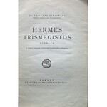 ZIELIŃSKI TADEUSZ. Hermes Trismegistos. Studjum z cyklu : Współzawodnicy chrześcijaństwa. Zamość 1920. Wyd...
